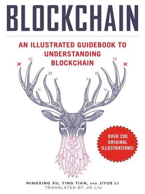 cover image of Blockchain: an Illustrated Guidebook to Understanding Blockchain